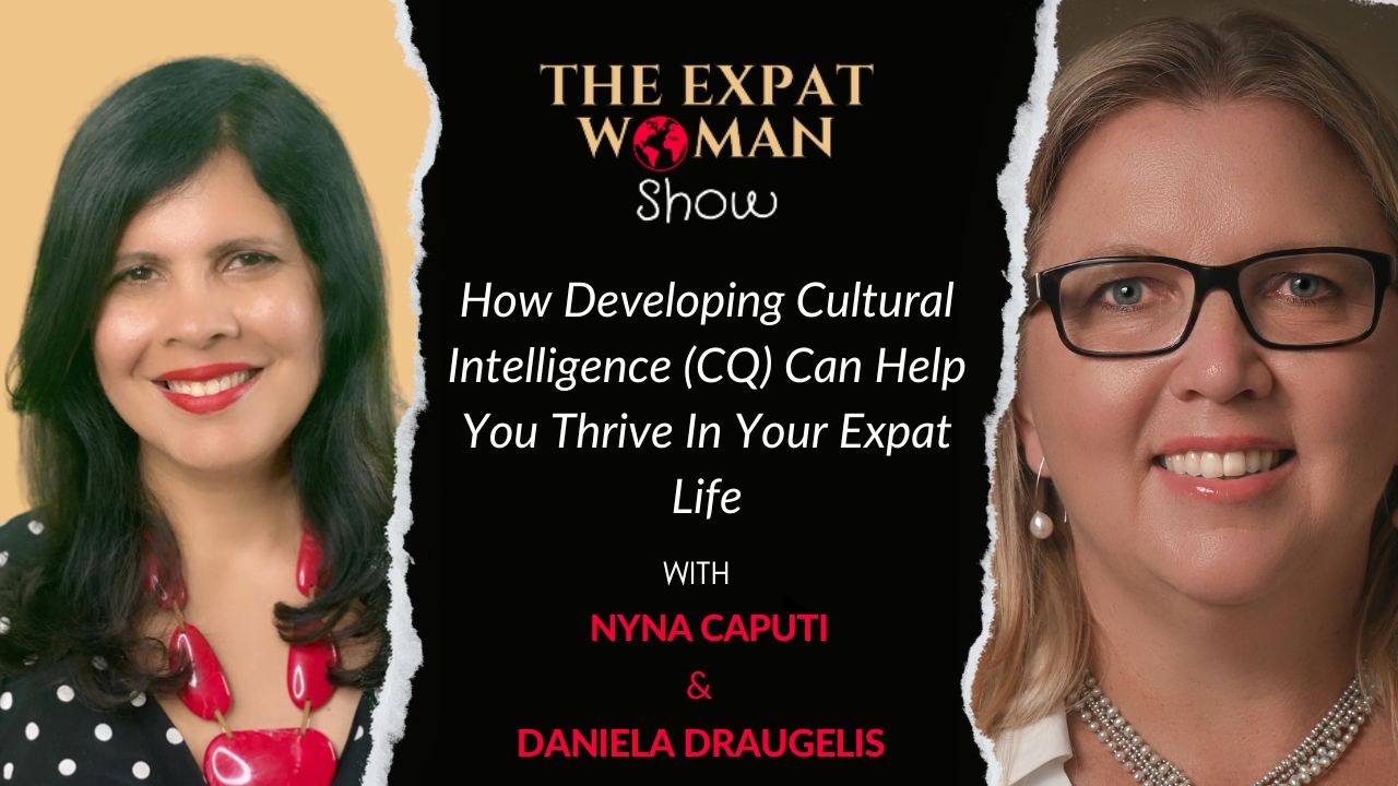 How Developing Cultural Intelligence (CQ) Can Help You Thrive In Your Expat Life